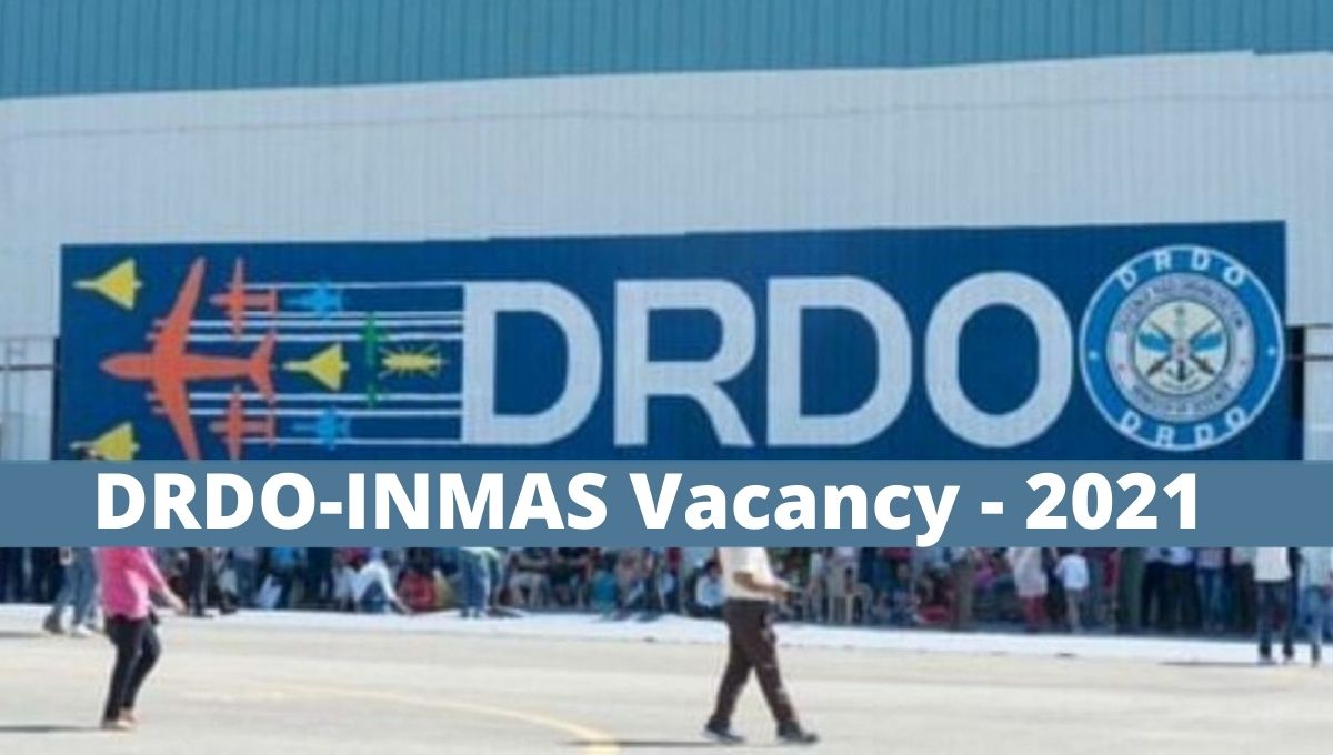 DRDO-INMAS Vacancy - 2021 (1)
